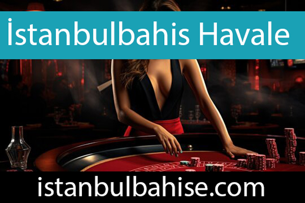 İstanbulbahis havale ile para yatırma ve para çekme şansı tanımaktadır.